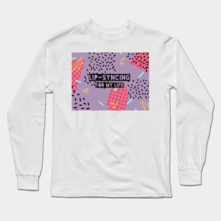 Lip-syncing For My Life (purple) Vol 1 Long Sleeve T-Shirt